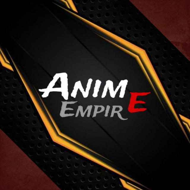 Anime Empire ➊ | إمبراطورية الأنمي