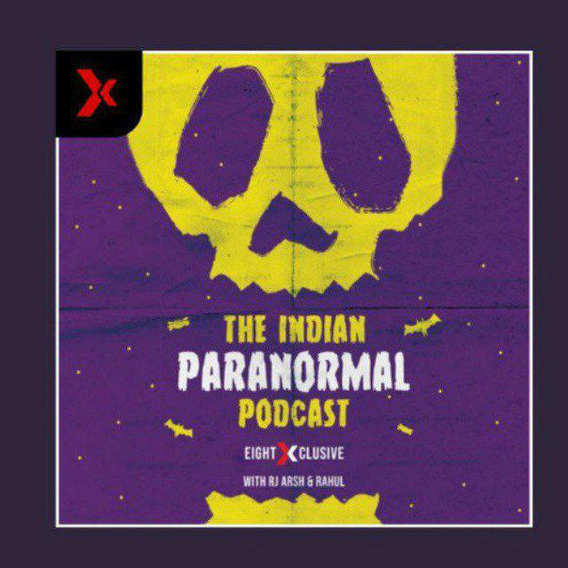 The Indian paranormal podcast (eight fm)