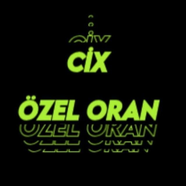 ÖZEL ORAN CIX