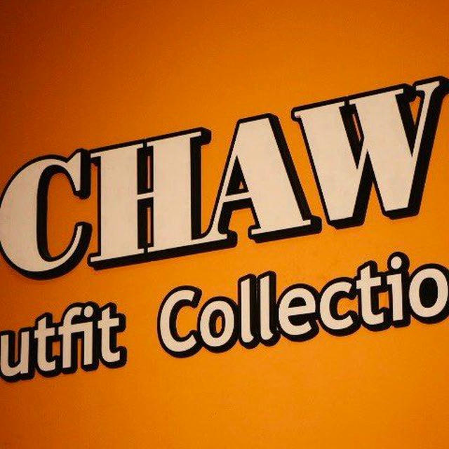 CHAW OUTFIT COLLECTION