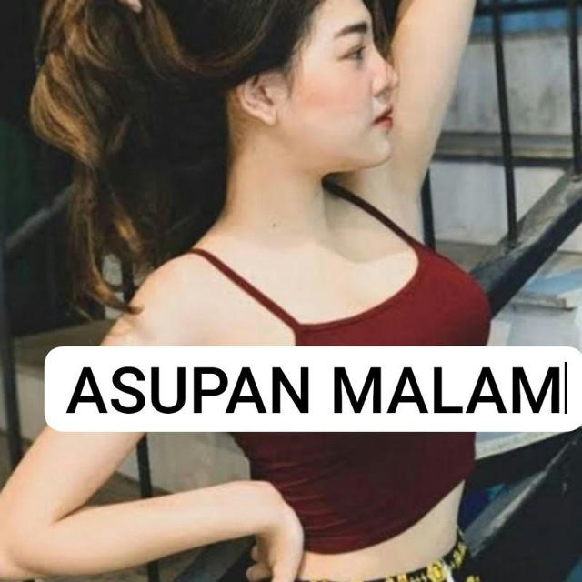 asupan malam