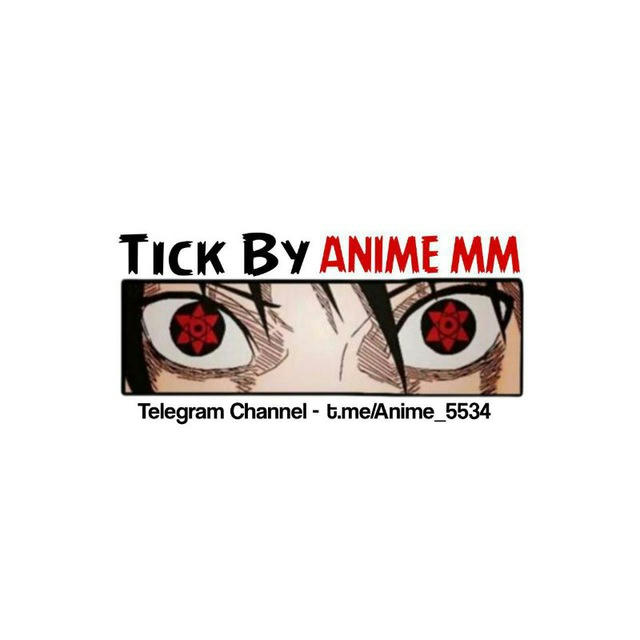 Tick By Anime MM