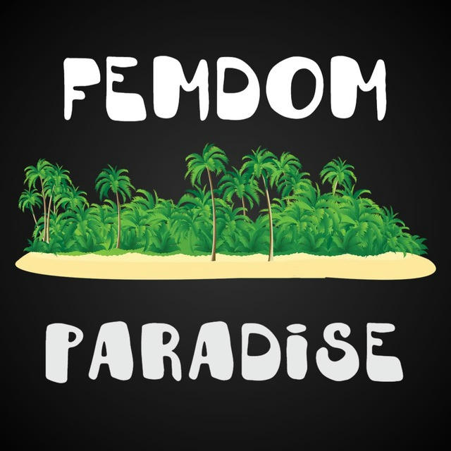FEMDOM Paradise