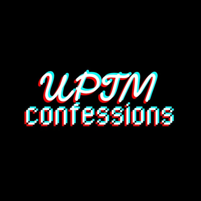 UPTM Confessions