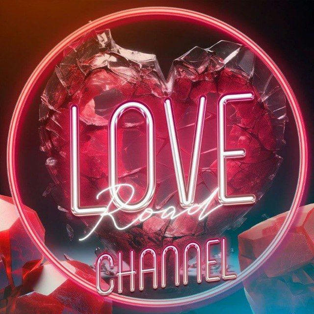 LOVE ROAD CHANNEL