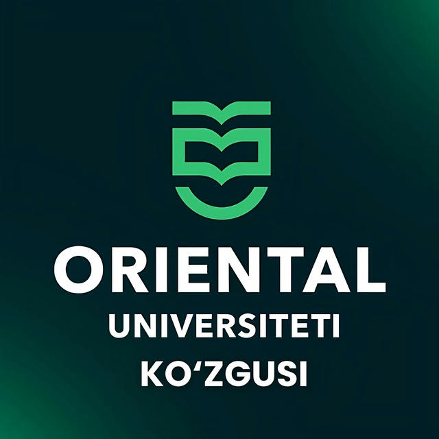 ORIENTAL UNIVERSITETI KO‘ZGUSI