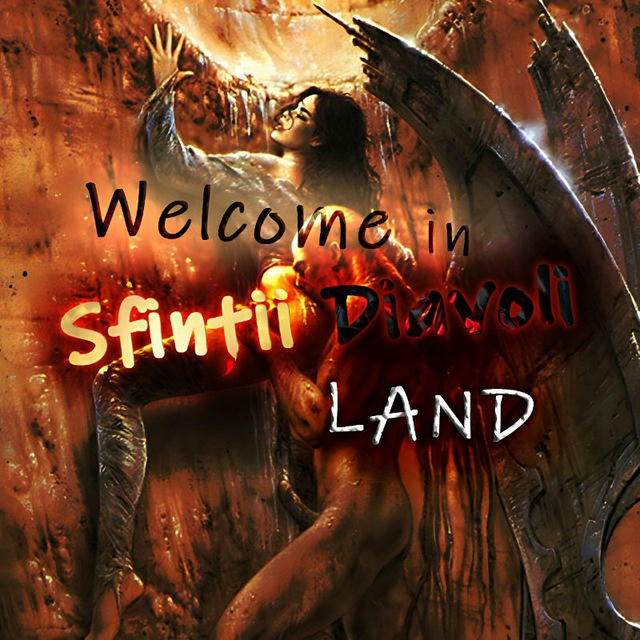 🔞⛔️Sfinții Diavoli Land🔞⛔️ chanel