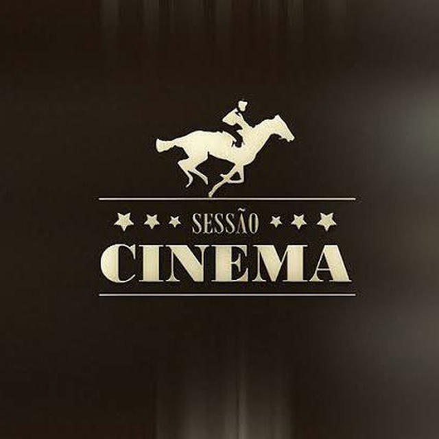 SESSÃO CINEMA