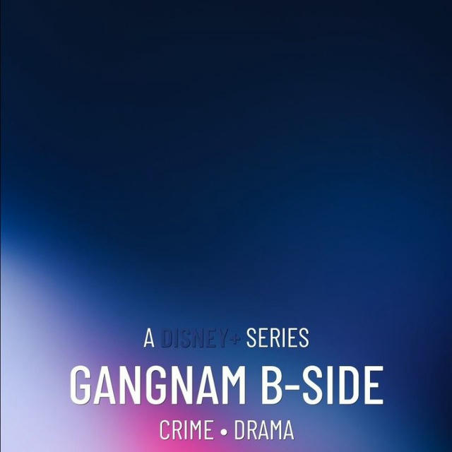 Gangnam B-Side (Drama Korea 2024)