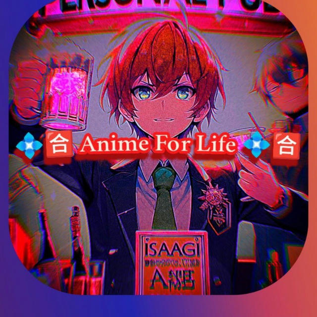 💠 🈴 Anime for Life 🈴 💠