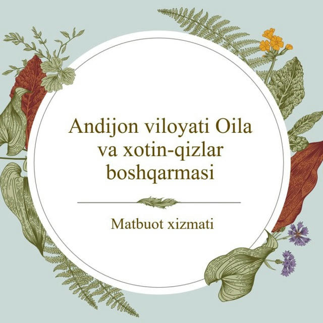 Andijon viloyati Oila va xotin-qizlar boshqarmasi matbuot xizmati