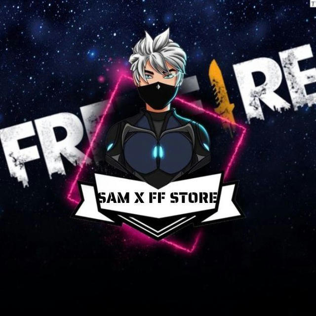 ⚡ SAM X FF STORE ⚡