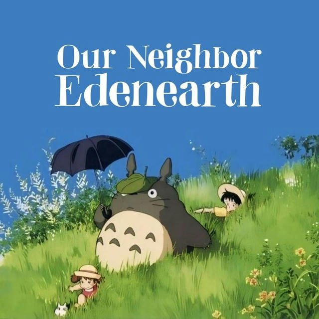 Our Neighbor, Edenearth.