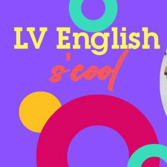 🔥LV English s'cool🔥