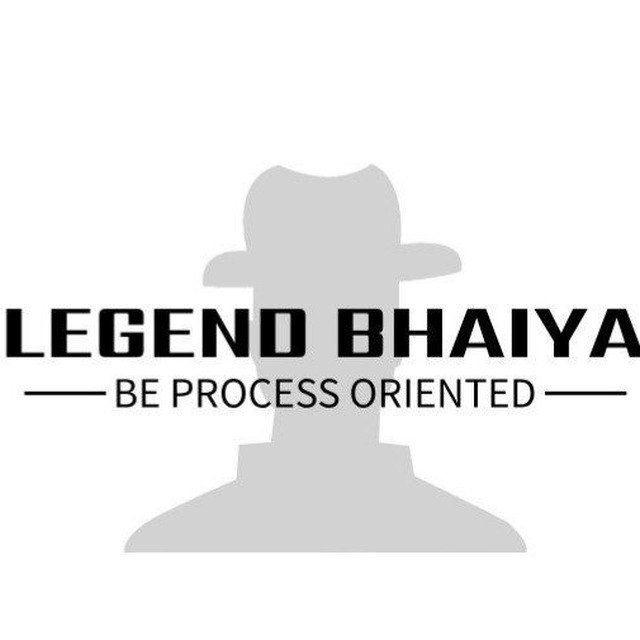 LEGEND BHAIYA MAINS