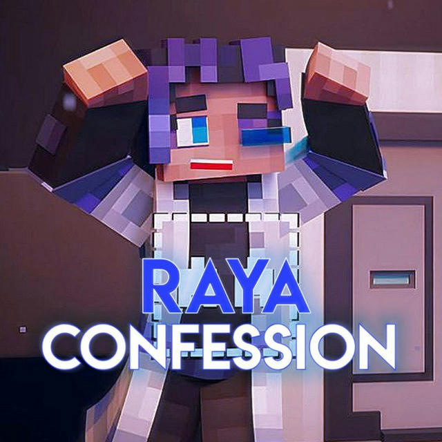 • Raya confession!