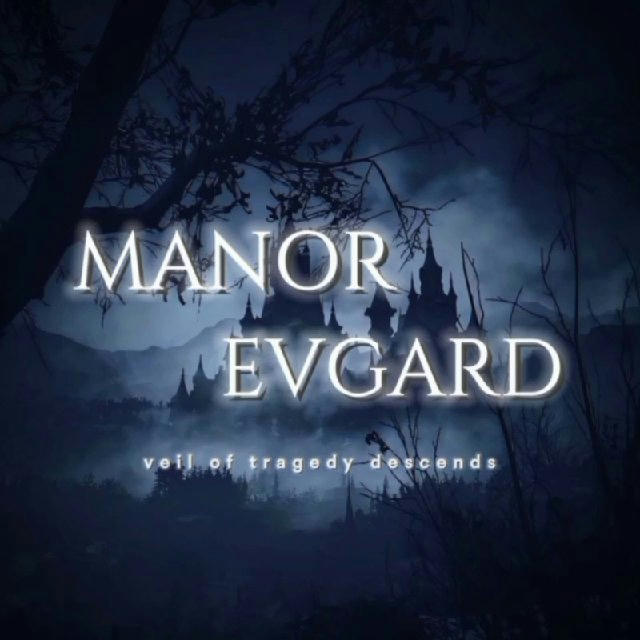Manor Evgard: The Tragedy.