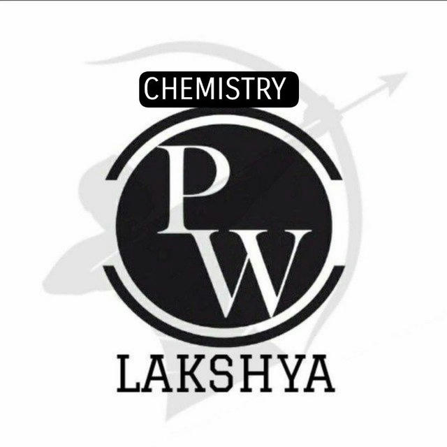 CHEMISTRY [ Lakshya JEE 2025 ]