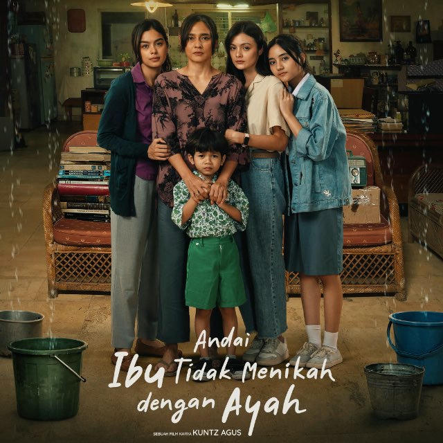Film Andai Ibu Tidak Menikah Dengan Ayah 2025