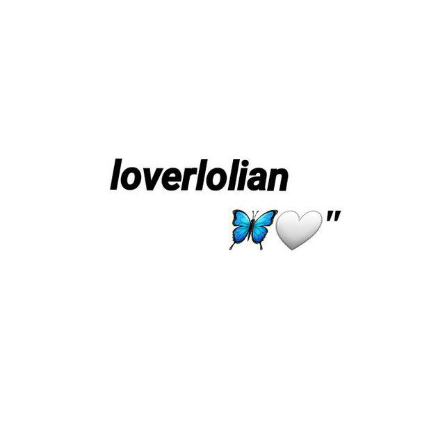 loverlolian 🤍🦋🧿 "