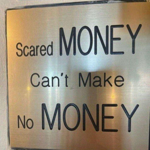 SCARED MONEY CANNOT MAKE NO MONEY 💶💵💷🇪🇺