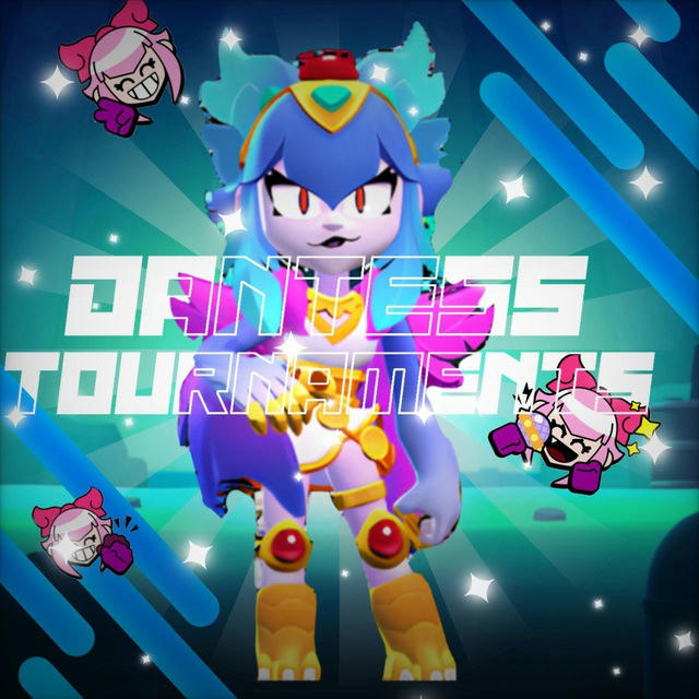 Dantess tournaments ||Brawl Stars||